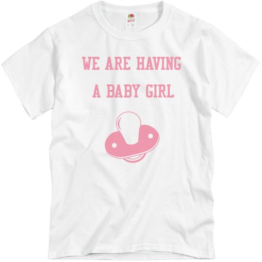 Unisex T-Shirts -Having a baby girl