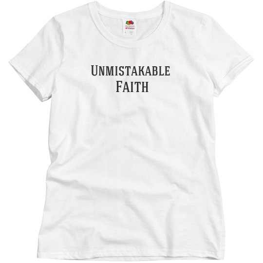 Unmistakable Faith