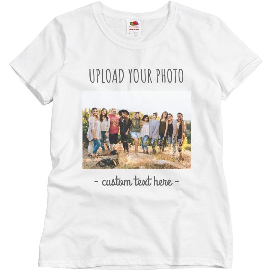 Upload Your Photo Custom & Trendy Group Shirts