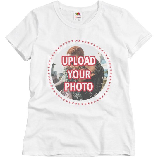 Upload Your Photo T-Shirt Gift Upload Your Photo T-Shirt Gift