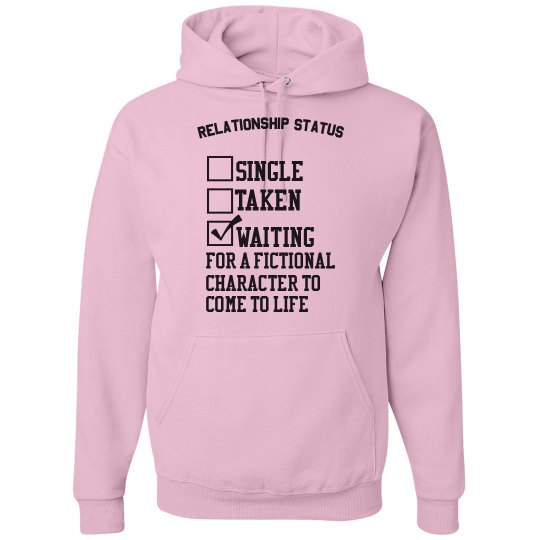 WAITING FOR A FICTIONAL CHARACTER pink hoodie