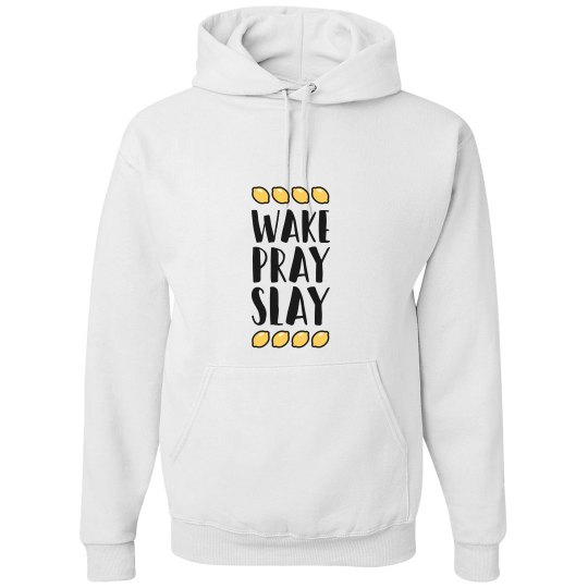 Wake,Pray,Slay Hoodie