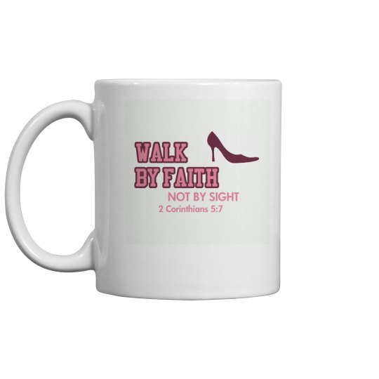 walk by faith cup