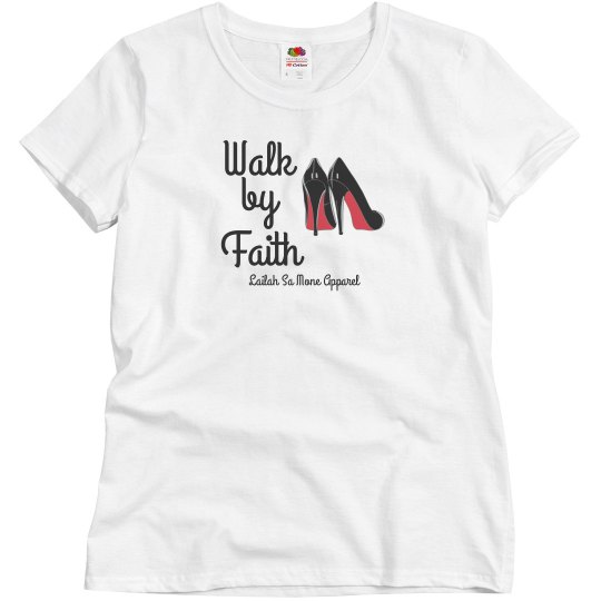 Walk by faith two red bottoms