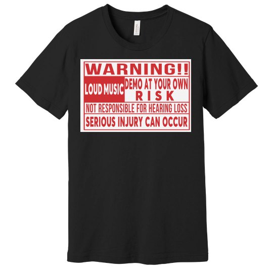 Warning Loud Music Tshirt Warning Loud Music Tshirt