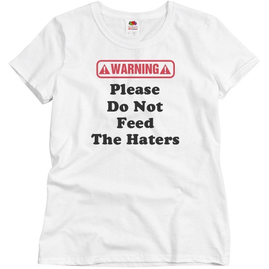 warning/haters tee warning/haters tee