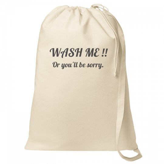 WASH ME !! WASH ME !!