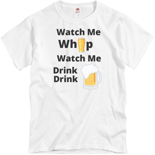 watch me whip beer