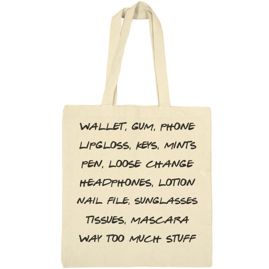 Way too much tote