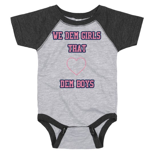 We Dem Girls - Baby Bodysuit