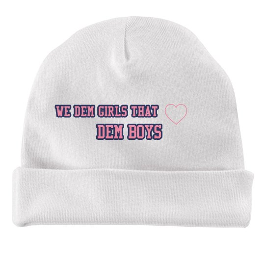 We Dem Girls - Baby Hat