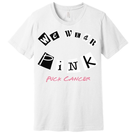 We Wear Pink Tee We Wear Pink Tee