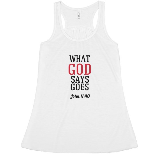 what God says goes what God says goes