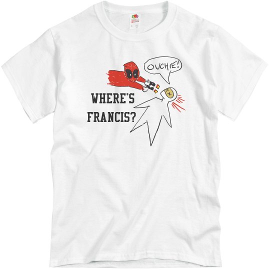 Where's Francis Men's Funny T-Shirt