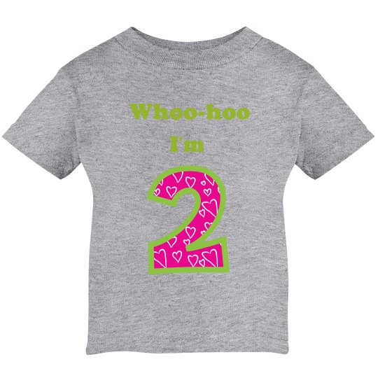 Whoo-hoo I'm 2 Whoo-hoo I'm 2