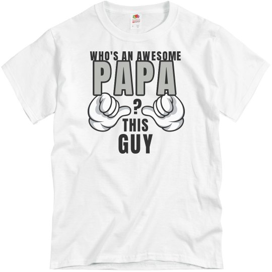 Who's an awesome papa