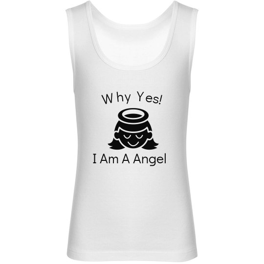Why Yes! I Am A Angel
