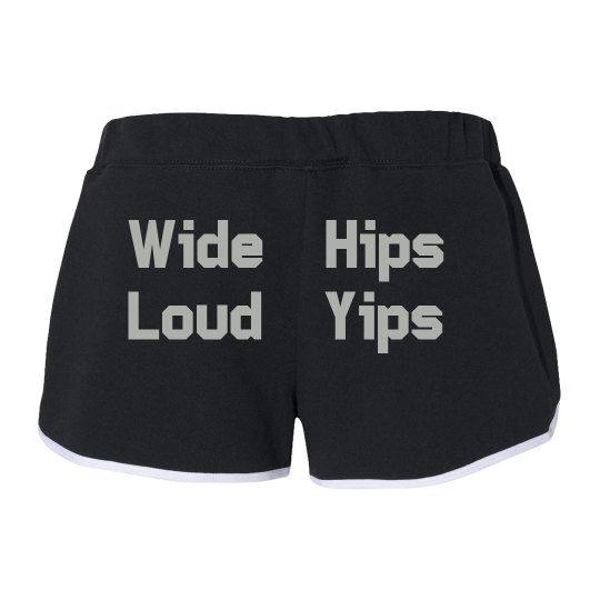 Wide Hips Loud Yips Athletic