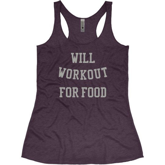 Will Workout For food