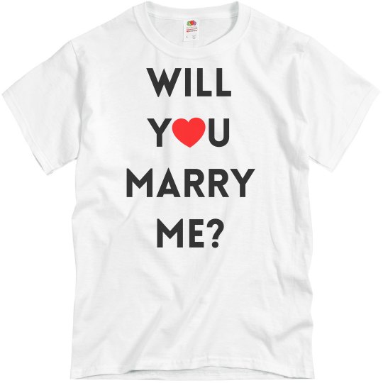 Will You Marry Me? Will You Marry Me?