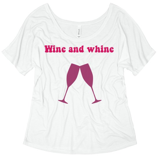 Wine and whine