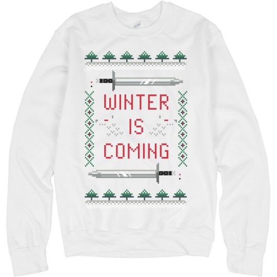 Winter is Coming