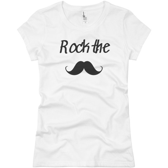 Women's Rock the stache Women's Rock the stache