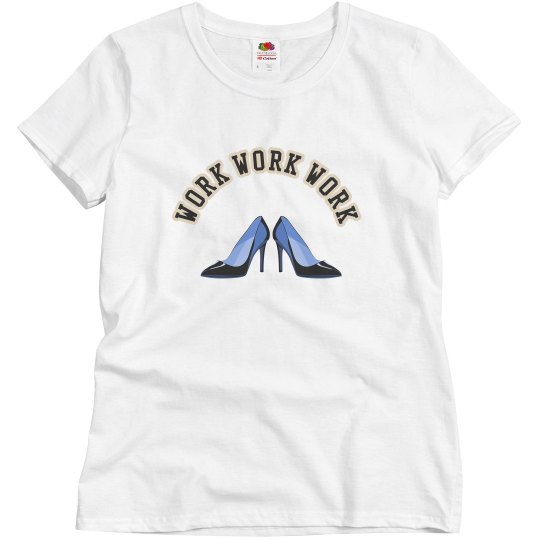 Women's Work T-Shirt