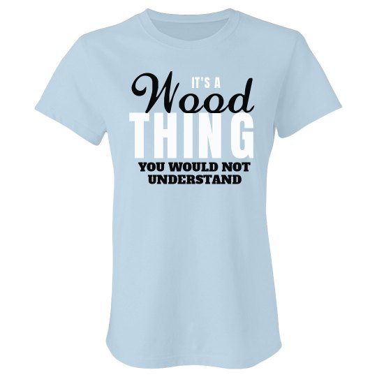 WOOD Thing 