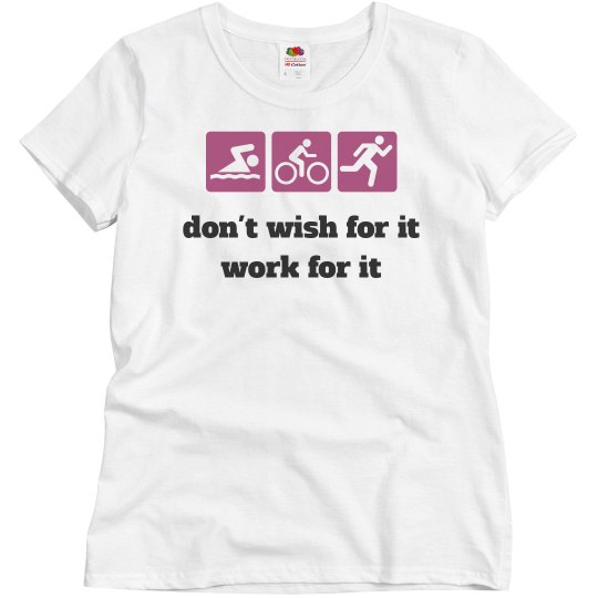 work for it work for it