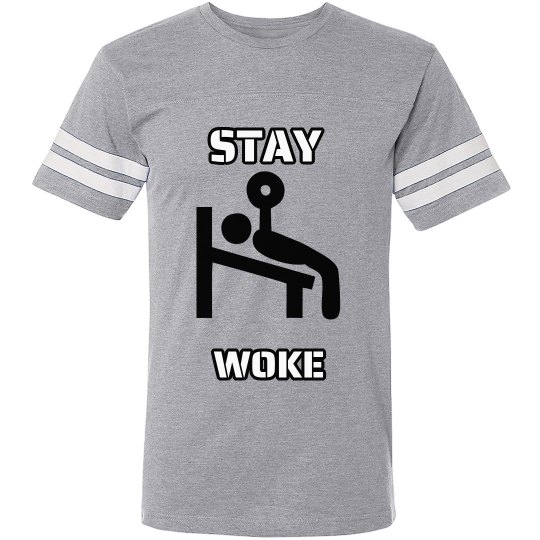 Work Out  Stay Woke Tee
