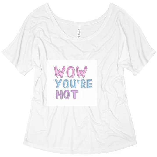 Wow You're Hot