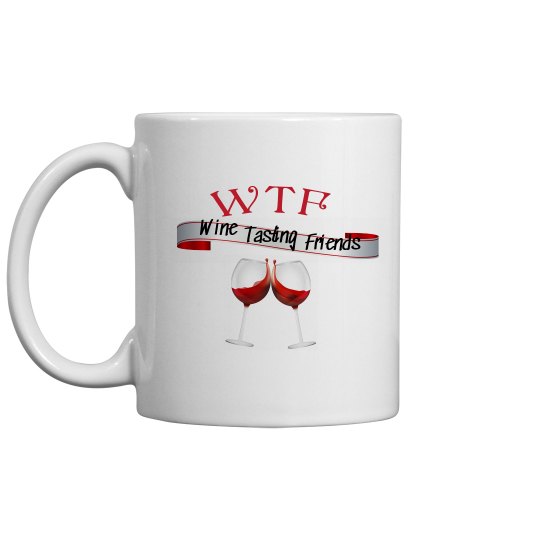 WTF Wine Tasting Friends coffee mug 11oz. #3