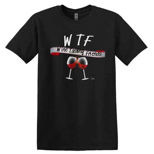 WTF Wine Tasting Friends unisex blk WTF Wine Tasting Friends unisex blk