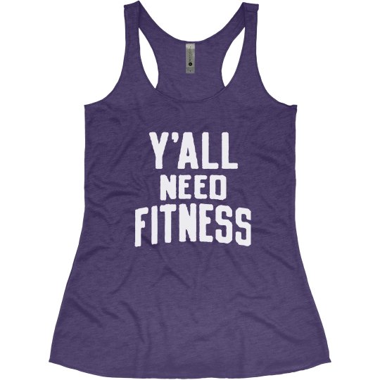 Ya'll Need Fitness