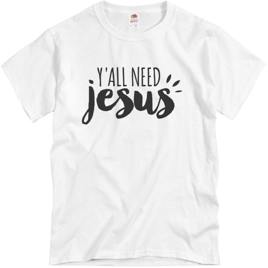 Yall need jesus Yall need jesus