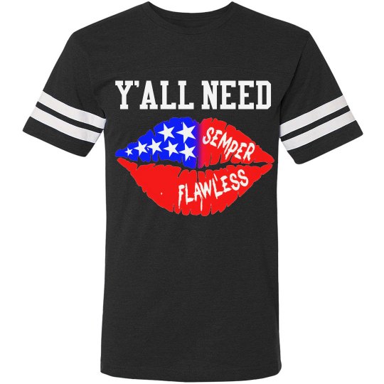 Y'All Need Semper Flawless Y'All Need Semper Flawless