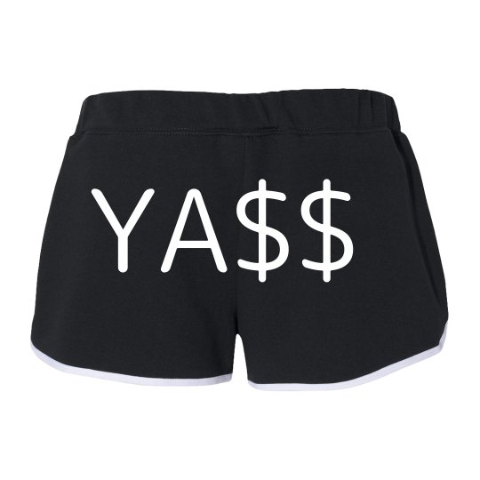 YASS DOLLAR SIGN YASS DOLLAR SIGN