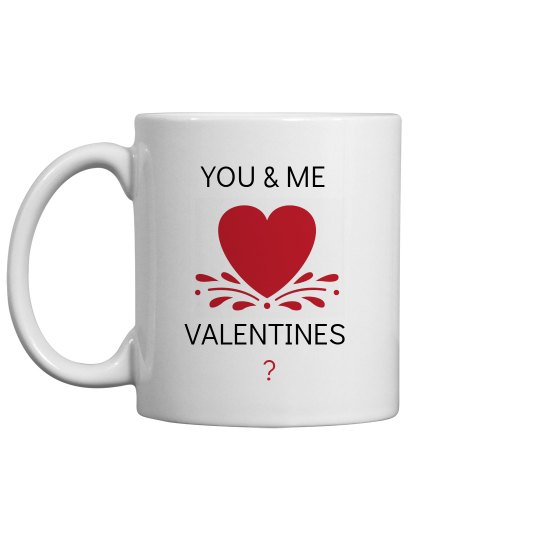 You & Me valentines? You & Me valentines?