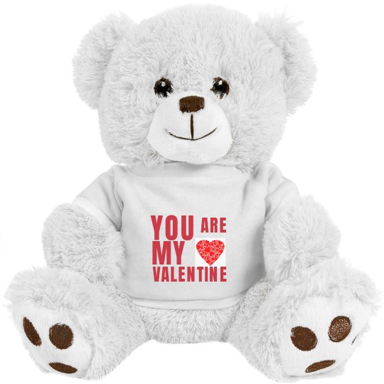 You Are My Valentine Bear You Are My Valentine Bear