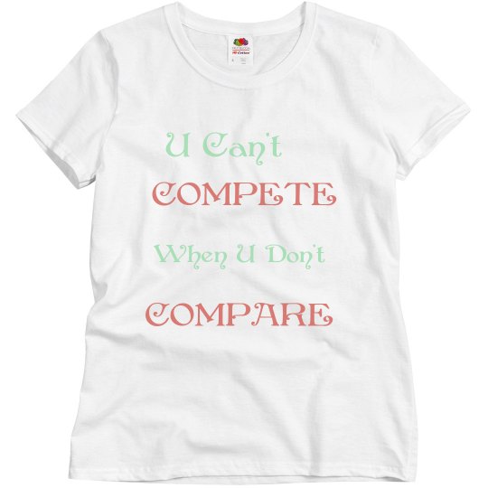 You can't compete coral/mint shirt
