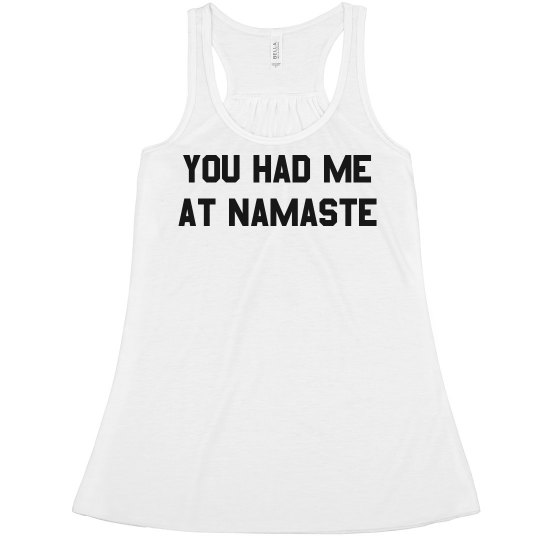 You Had Me at Namaste