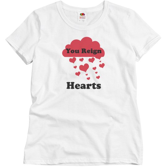 You reign hearts You reign hearts