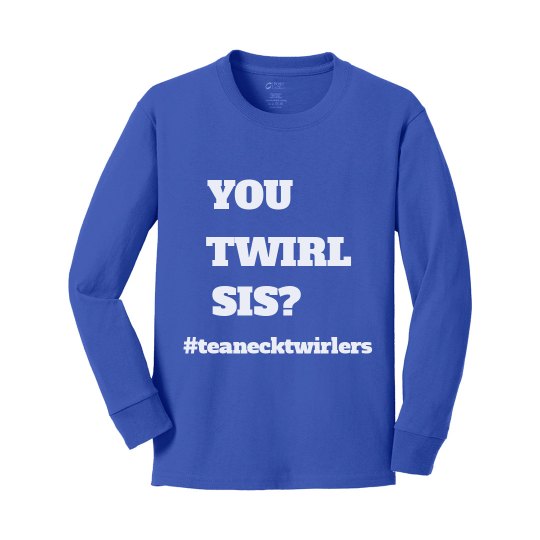You Twirl Sis? Youth Long Sleeve