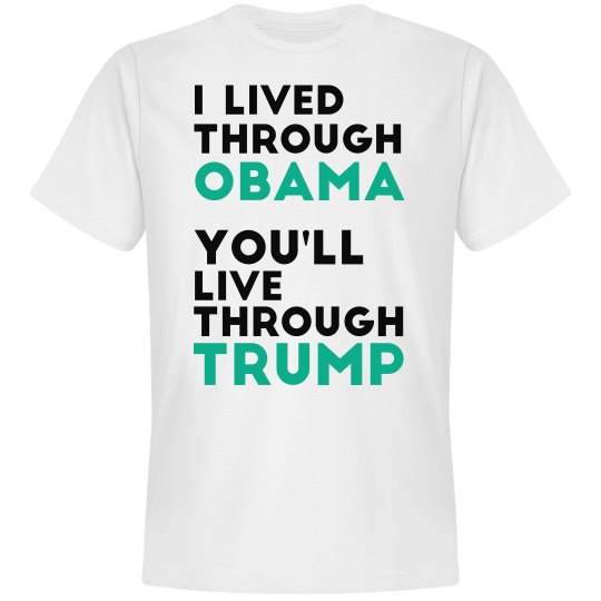 You'll Live Through Trump You'll Live Through Trump