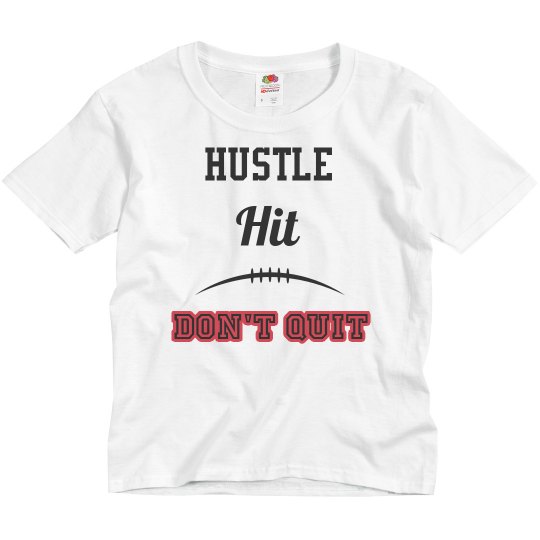 Youth Hustle-Hit-Don't-Quit T-Shirt