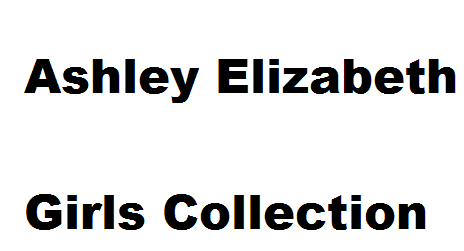 Ashley Elizabeth:Girls Collection