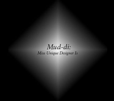 Mud-di: Miss Unique Designer Is