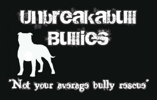 Unbreakabull Bullies for the Love of Pit Bulls