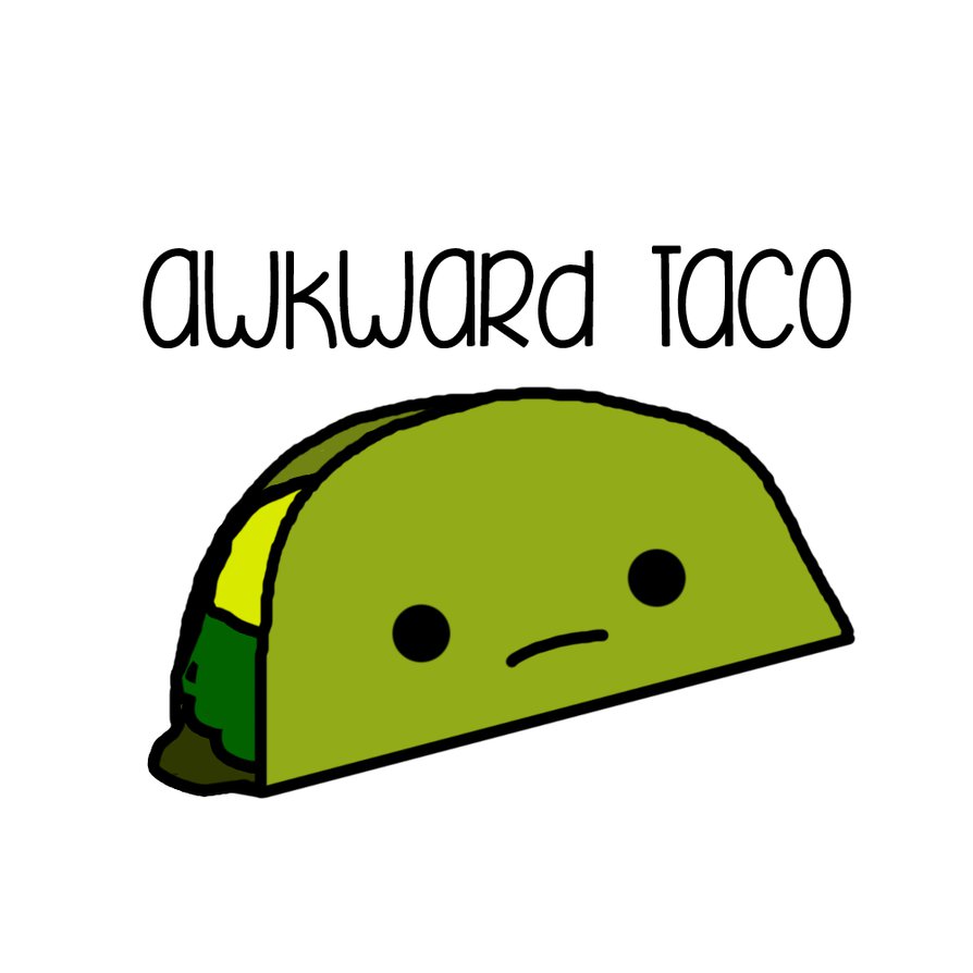 Awkward Taco